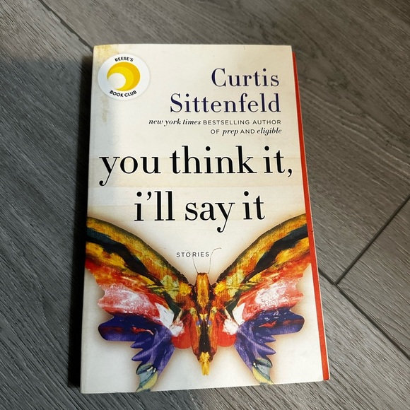 You think it I’ll say it paperback book by Curtis Sittenfeld - Picture 1 of 3